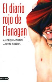 El diario rojo de Flanagan - Andreu Martín, Jaume Ribera