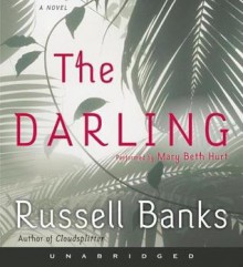 The Darling (Audio) - Russell Banks, Mary Beth Hurt