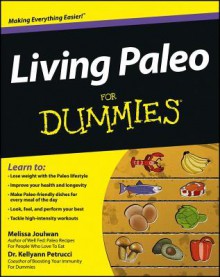 Living Paleo for Dummies - Dummies Press Family, Melissa Joulwan, Kellyann Petrucci