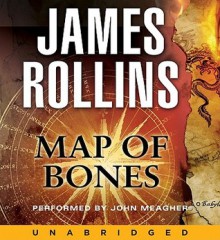 Map of Bones: A Sigma Force Novel - John Meagher, James Rollins