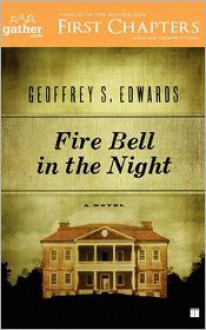 Fire Bell in the Night: A Novel - Geoffrey Edwards