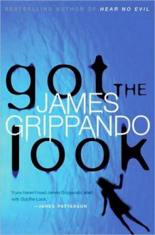 Got The Look - James Grippando