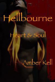 Heart & Soul (Hellbourne, #3) - Amber Kell