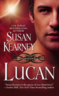 Lucan (Pendragon Legacy) - Susan Kearney