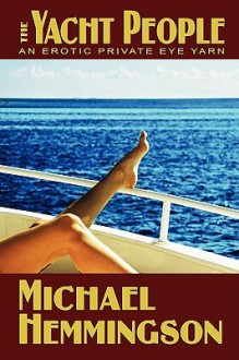 The Yacht People - Hemmingson Michael, Michael Hemmingson