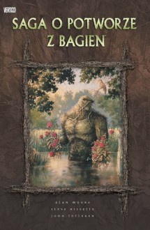 Saga o potworze z bagien - Alan Moore