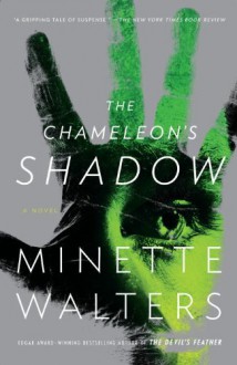 The Chameleon's Shadow - Minette Walters