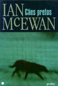 Cães Pretos - Ian McEwan