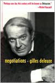 Negotiations 1972-1990 - Gilles Deleuze, Martin Joughin