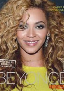 Beyoncé. Nieoficjalna biografia - Caroline Corcoran