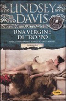 Una vergine di troppo - Lindsey Davis