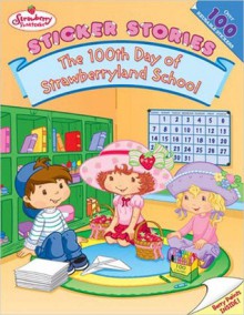 The 100th Day of Strawberryland School - Megan E. Bryant, David Cutting