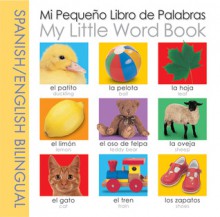 My Little Word Book Bilingual - Roger Priddy