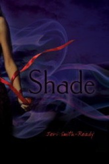 Shade - Jeri Smith-Ready