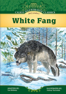 White Fang - Lisa Mullarkey, Jack London, Anthony VanArsdale