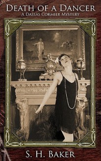 Death of a Dancer - S.H. Baker