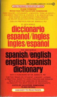 Spanish-English, English-Spanish Dictionary, The New World - Mario Andrew Pei, Salvatore Ramondino