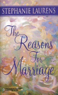 The Reasons for Marriage - Stephanie Laurens