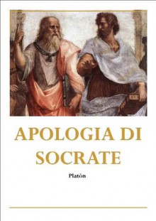 Apologia di Socrate - Plato, Platón