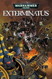 Warhammer 40,000, Exterminatus - Dan Abnett, Ian Edginton