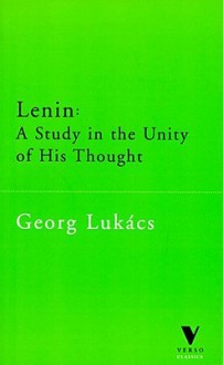 Lenin, A Study On The Unity Of His Thought - György Lukács, N. Jacobs, Gyorgy Luk'acs