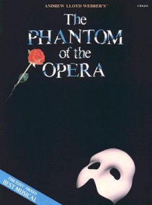 The Phantom of the Opera: Cello - Andrew Lloyd Webber, Gaston Leroux