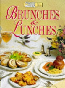 Aww Brunches and Lunches ("Australian Women's Weekly" Home Library) - Maryanne Blacker