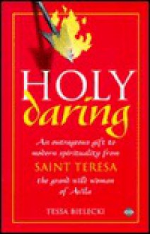 Holy Daring - Tessa Bielecki