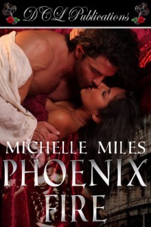 Phoenix Fire - Michelle Miles