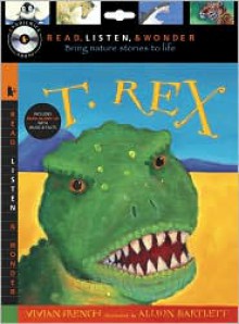 T. Rex with Audio, Peggable: Read, Listen & Wonder - Vivian French, Alison Bartlett