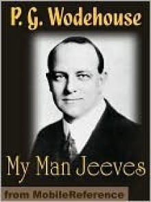 My Man Jeeves - P.G. Wodehouse