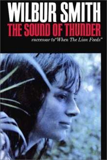 The Sound of Thunder - Richard Brown, Wilbur Smith