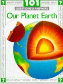 Our Planet Earth (101 Questions & Answers) - Steve Parker