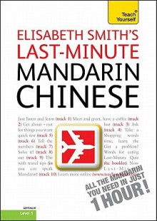 Last-Minute Mandarin Chinese, Level 1 - Elisabeth Smith