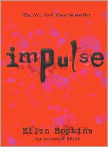 Impulse - Ellen Hopkins