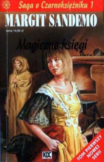 Magiczne księgi (Saga o czarnoksiężniku #1) - Margit Sandemo