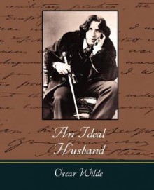 An Ideal Husband - Oscar Wilde