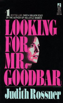 Looking for Mr. Goodbar - Judith Rossner