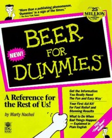 Beer For Dummies (For Dummies (Computer/Tech)) - Marty Nachel, Steve Ettlinger