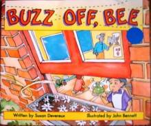 Buzz Off, Bee (Animal Antics) - Susan Devereux, John Bennett