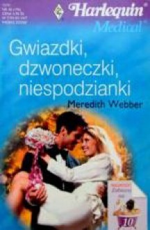 Gwiazdki, dzwoneczki, niespodzianki - Meredith Webber