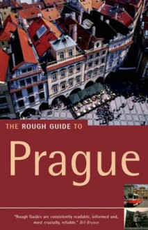 The Rough Guide to Prague (Rough Guide Travel Guides) - Rob Humphreys