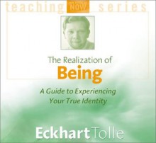 The Realization of Being (Power of Now) - Eckhart Tolle