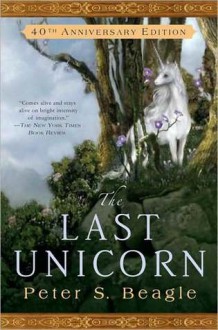 The Last Unicorn - Peter S. Beagle