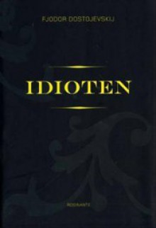 Idioten - Fyodor Dostoyevsky, Jan Hansen