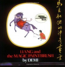 Liang and the Magic Paintbrush (Reading Rainbow Books) - Agnieszka Nożyńska-Demianiuk