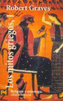 Los Mitos Griegos (El Libro De Bolsillo) - Robert Graves