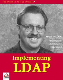 Implementing LDAP - Mark Wilcox