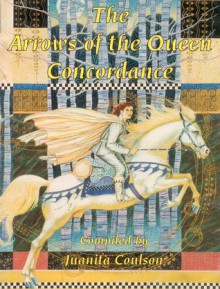 The Arrows of the Queen Concordance: Valdemar in Talia's Time - Juanita Coulson, Terri Lee, Michael Longcor, Jody A. Lee