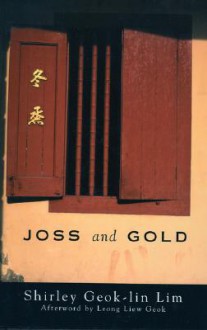 Joss and Gold - Shirley Geok-Lin Lim, Jennie Wang